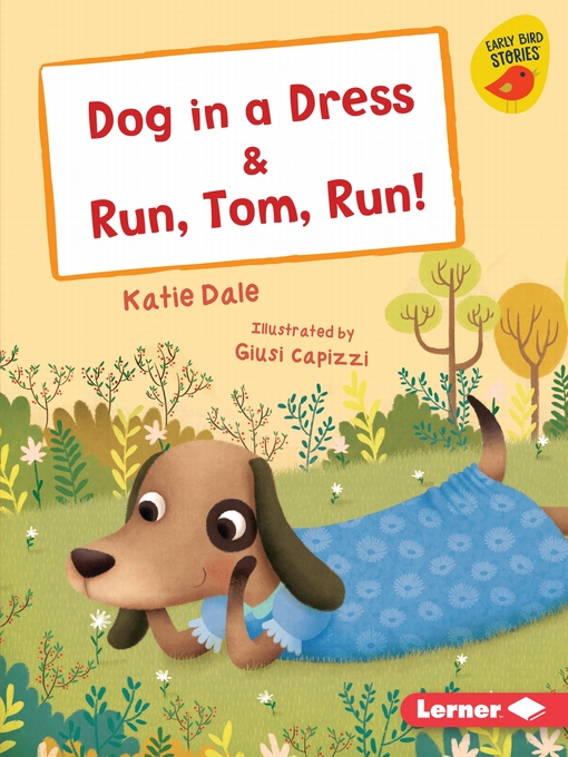 Title details for Dog in a Dress & Run, Tom, Run! by Katie Dale - Available
